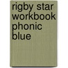 Rigby Star Workbook Phonic Blue door Onbekend