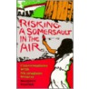 Risking a Somersault in the Air by Randall Melissa