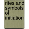 Rites and Symbols of Initiation door Mircea Eliade