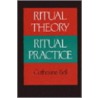 Ritual Theory,ritual Practice P by Catherine Bell