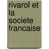 Rivarol Et La Societe Francaise