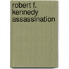 Robert F. Kennedy Assassination by Federal Bureau of Investigation