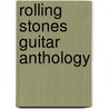 Rolling Stones Guitar Anthology door Onbekend