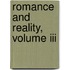 Romance And Reality, Volume Iii