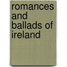 Romances And Ballads Of Ireland door Hercules Ellis