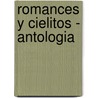 Romances y Cielitos - Antologia door Graciela Cappelletti