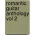 Romantic Guitar Anthology Vol 2