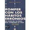 Romper Con Los Habitos Erroneos by Sten Cummins