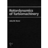 Rotordynamics of Turbomachinery by Simon Vance