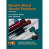Routine Blood Results Explained by Andrew D. Blann