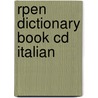 Rpen Dictionary Book Cd Italian by Unknown
