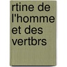 Rtine de L'Homme Et Des Vertbrs door Adolph Hannover