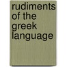 Rudiments of the Greek Language by Archibald N. Carmichael