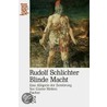 Rudolf Schlichter: Blinde Macht by Gunter Metken
