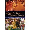 Rumi's Four Essential Practices door Will Johnson