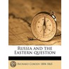 Russia And The Eastern Question door Onbekend