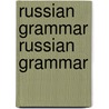 Russian Grammar Russian Grammar door Susan Follett Lusi