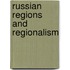 Russian Regions And Regionalism