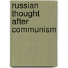 Russian Thought After Communism door James P. Scanlan