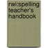 Rwi:spelling Teacher's Handbook