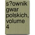 S?ownik Gwar Polskich, Volume 4