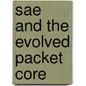 Sae And The Evolved Packet Core door Stefan Rommer