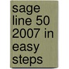 Sage Line 50 2007 In Easy Steps door Gillian Gilert