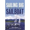 Sailing Big on a Small Sailboat door Jerry Cardwell