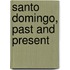 Santo Domingo, Past and Present