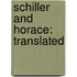 Schiller And Horace: Translated