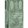 Scholars, Travellers, and Trade by Ruurd Halbertsma