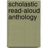 Scholastic Read-Aloud Anthology by Patrick Daley