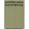 Schüßler-Salze und Ernährung by Thomas Feichtinger
