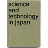 Science And Technology In Japan door Miriam T. Timpledon