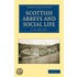 Scottish Abbeys And Social Life