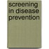 Screening In Disease Prevention