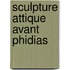 Sculpture Attique Avant Phidias
