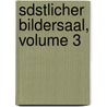 Sdstlicher Bildersaal, Volume 3 door Hermann Pückler-Muskau
