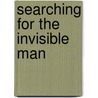 Searching For The Invisible Man by Michael Craton