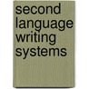 Second Language Writing Systems by Vivian Cook