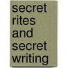 Secret Rites and Secret Writing door Potter Lois