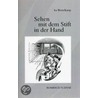 Sehen mit dem Stift in der Hand door Isa Wortelkamp