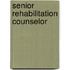 Senior Rehabilitation Counselor