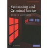 Sentencing And Criminal Justice door Andrew Ashworth