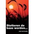Stotteren de baas worden