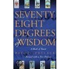 Seventy-Eight Degrees of Wisdom door Rachel Pollack