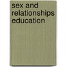 Sex And Relationships Education door Simon Blake