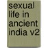 Sexual Life in Ancient India V2
