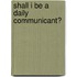 Shall I Be A Daily Communicant?