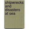 Shipwrecks And Disasters At Sea door William Henry Giles Kingston